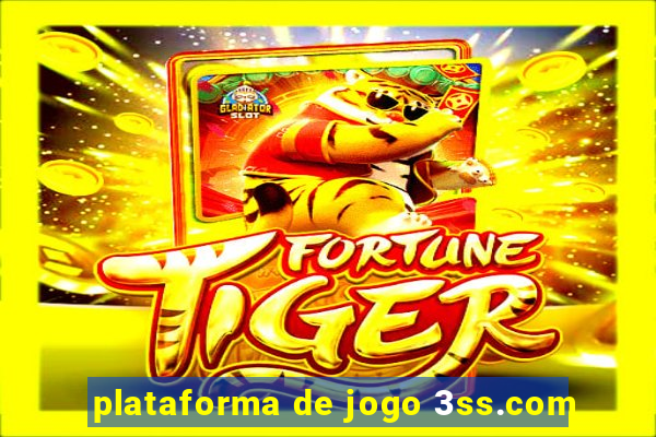 plataforma de jogo 3ss.com